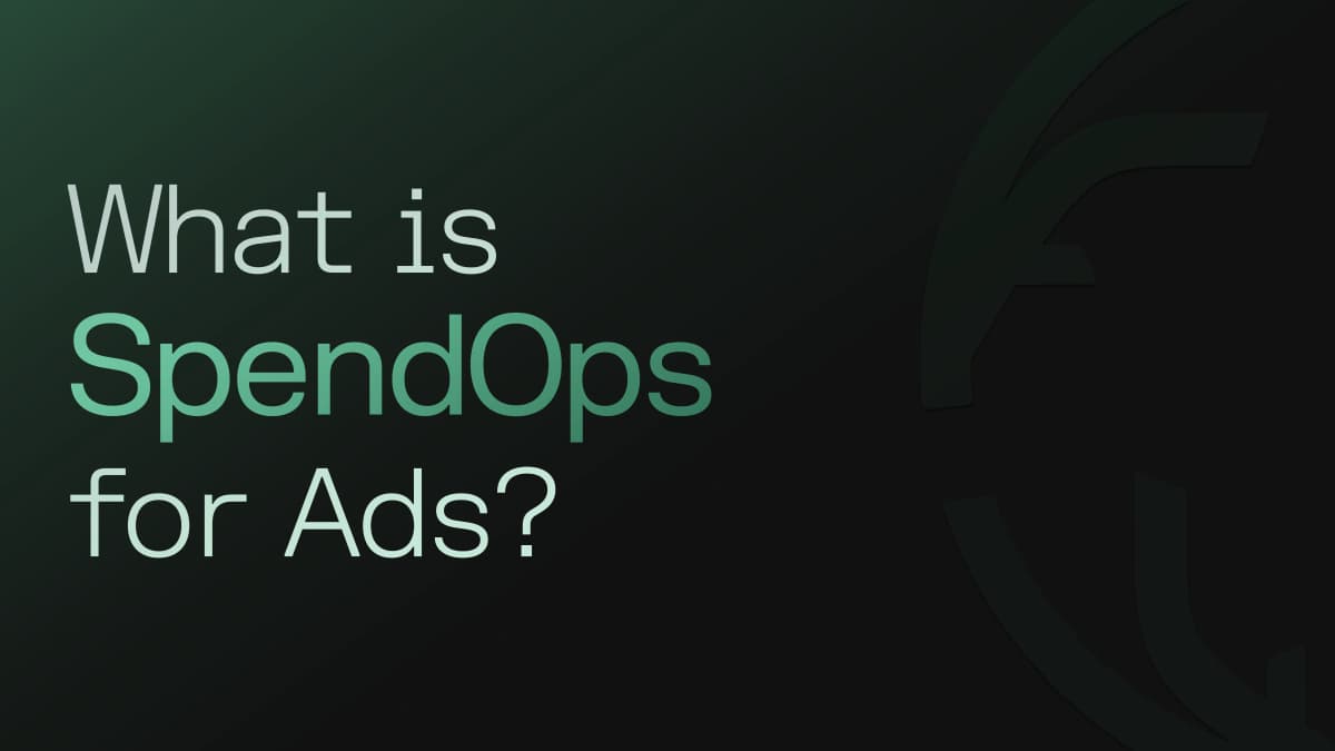 What is SpendOps for Ads?